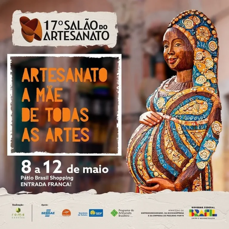 17º Salão do Artesanato- de 08 a 12 de maio em Brasília